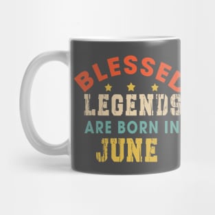 Blessed Legends Are Born In June Funny Christian Birthday Mug